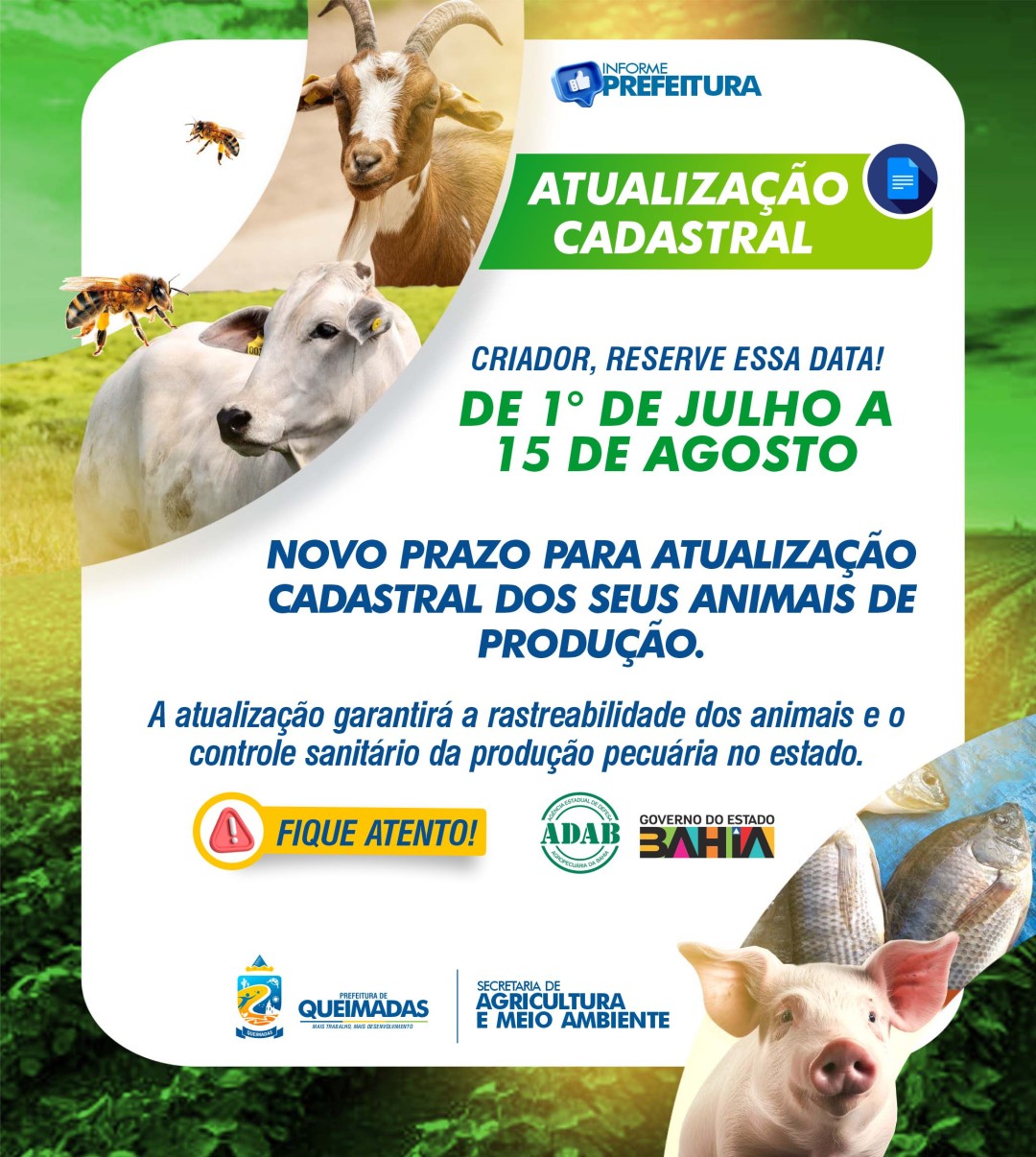 ATUALIZAÇÃO CADASTRAL DE TODOS OS ANIMAIS DE PRODUÇÃO DA BAHIA - DE 1° DE JULHO A 15 DE AGOSTO