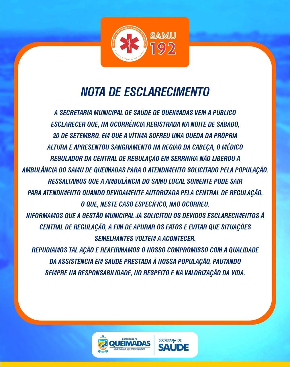 NOTA DE ESCLARECIMENTO DA SEC. DE SAÚDE DE QUEIMADAS - ACERCA DA OCORRÊNCIA DO DIA 20/09 EM ESPANTA GADO