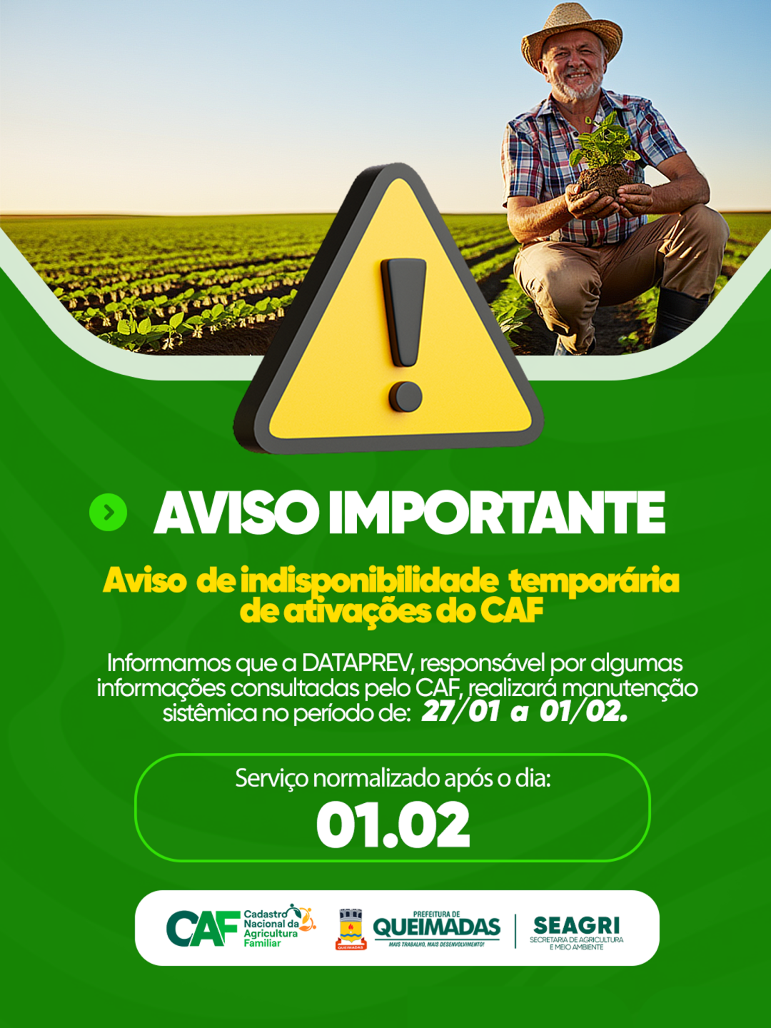 INFORMATIVO SEAGRI: Aviso de indisponibilidade temporária de ativações do CAF