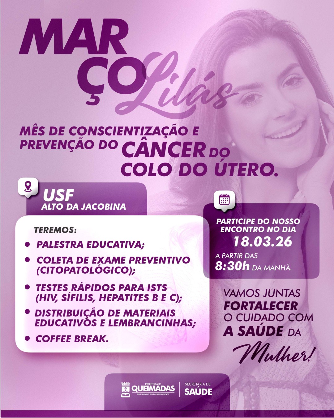 MARÇO LILÁS: Secretaria de Saúde realiza ação especial na USF Alto da Jacobina pela conscientização e prevenção do câncer do colo do útero.